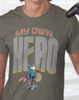 My Own Hero - Motivational Shirt for Men | Gym Discipline Tee | ADHD & Anxiety Support | Empowerment Apparel